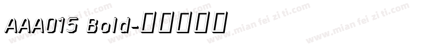 AAA015 Bold字体转换